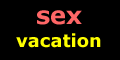 sex tour, foreign romance, mail-order bride, sex vacation CLICK HERE